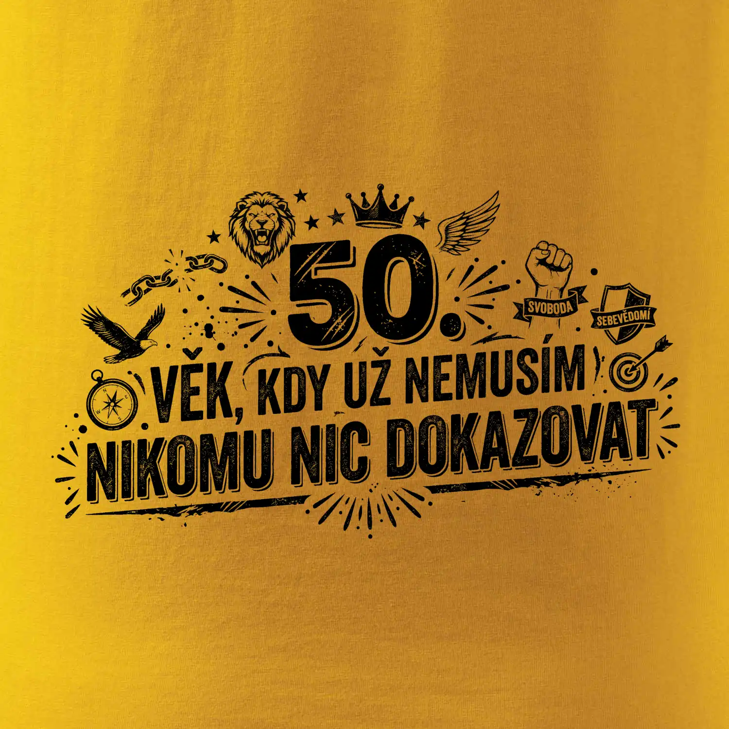50. věk kdy už nemusím nikomu nic dokazovat