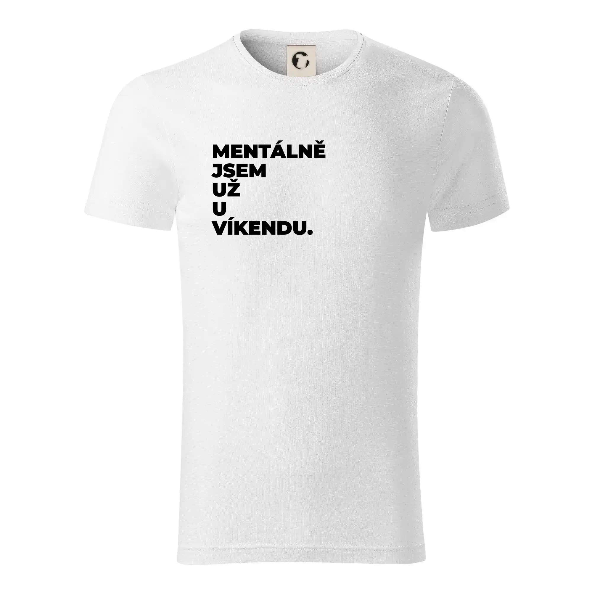 MENTÁLNĚ JSEM UŽ U VÍKENDU.