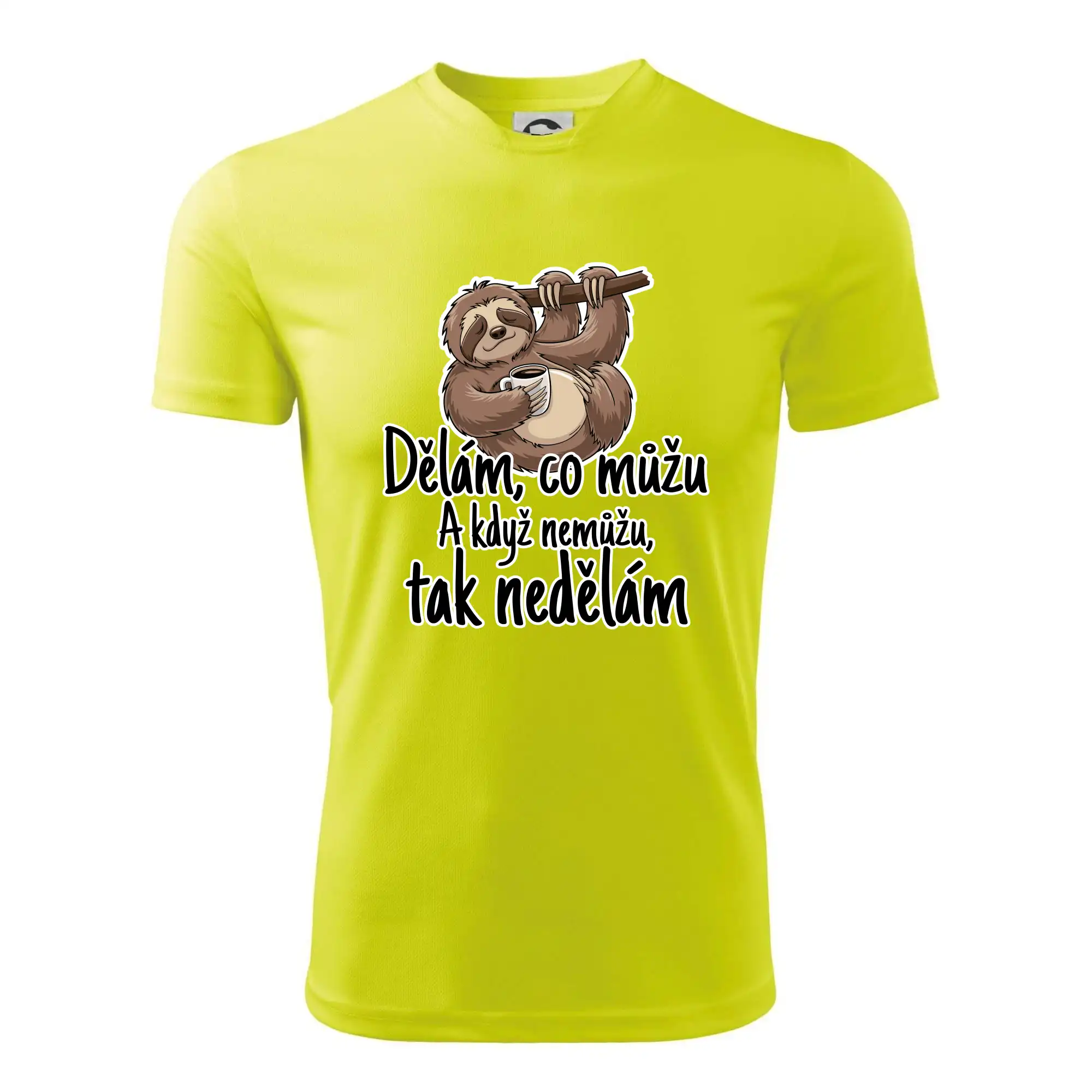 Dělám, co můžu. A když nemůžu, tak nedělám.