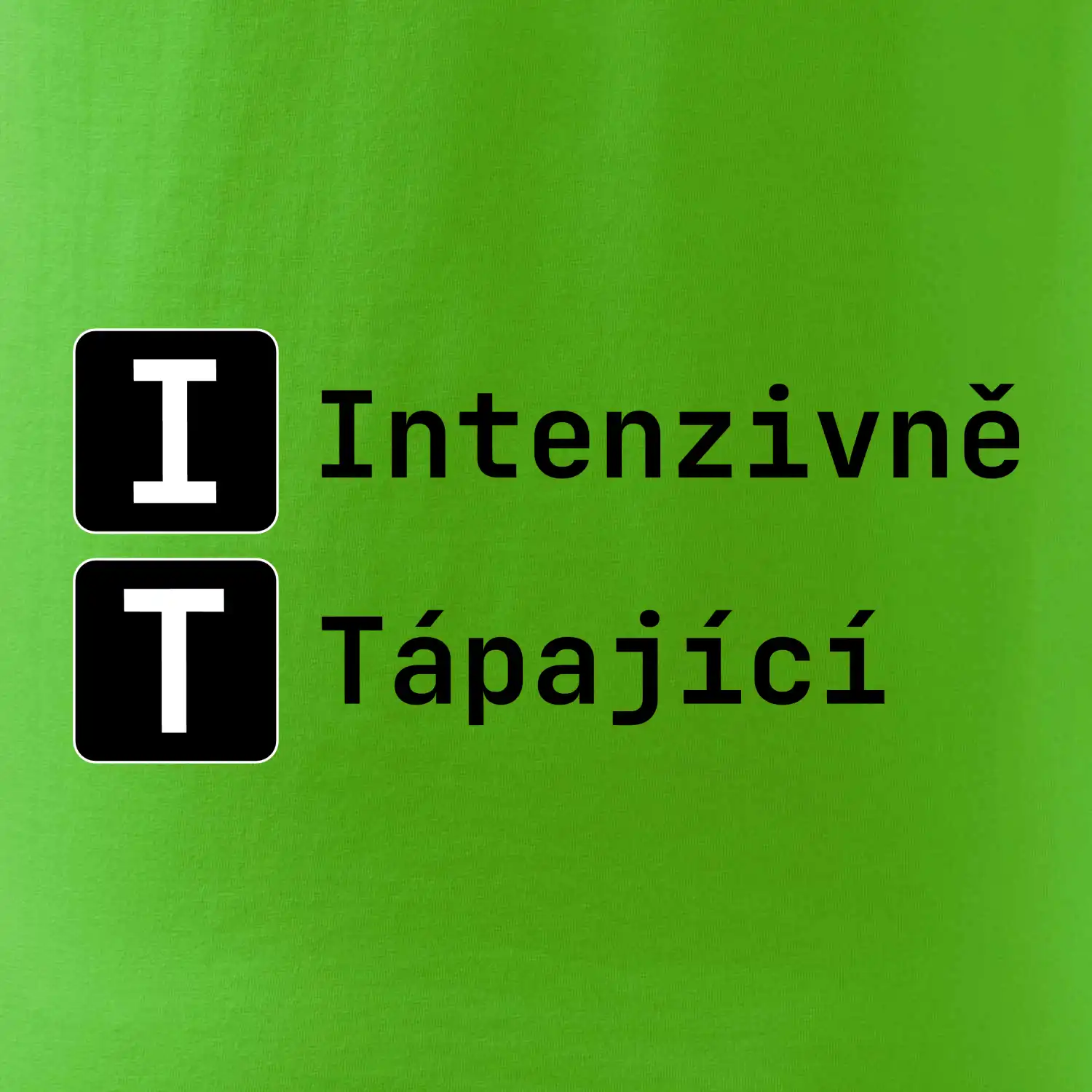 IT Nápis Intenzivně Tápající