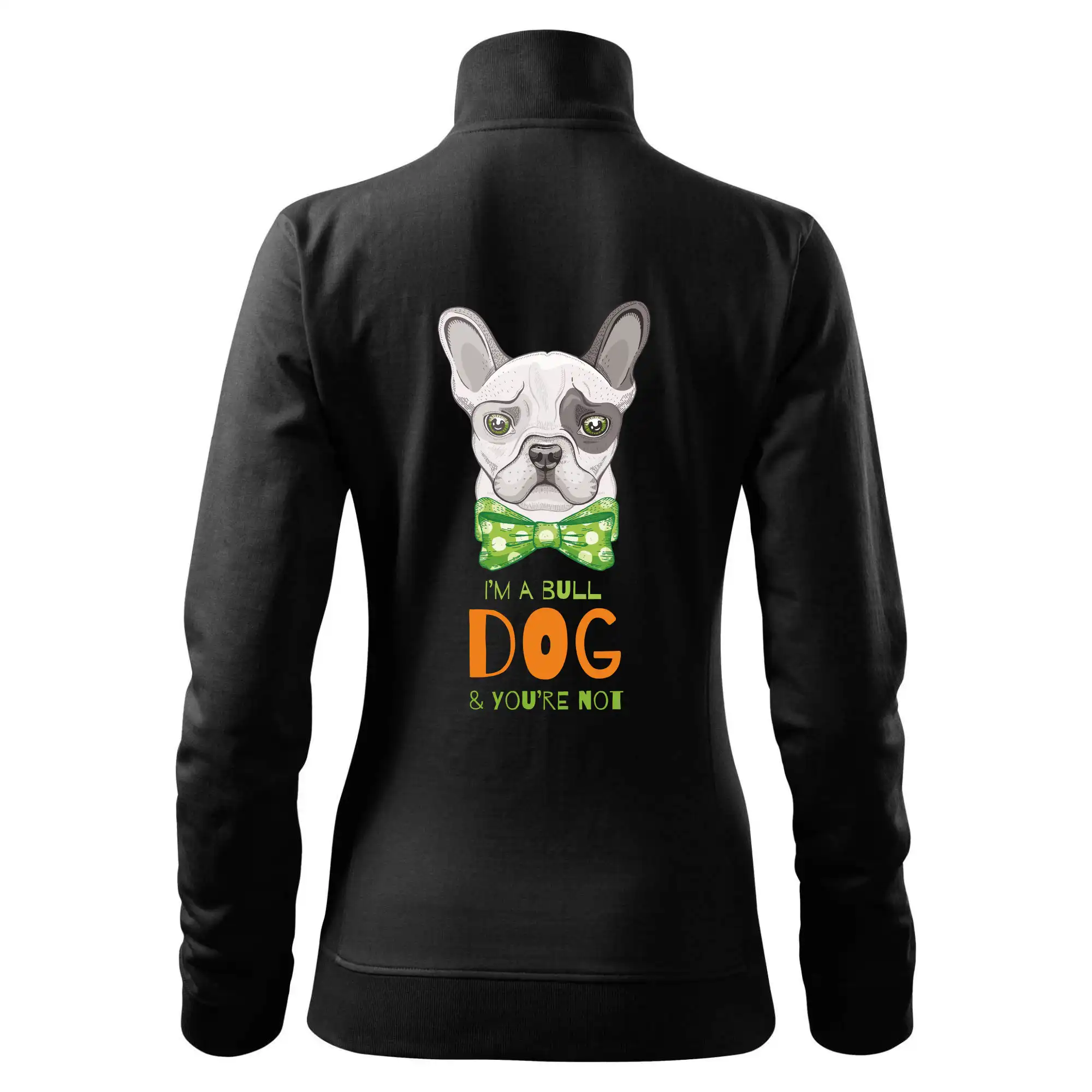 I am bull dog, you are not