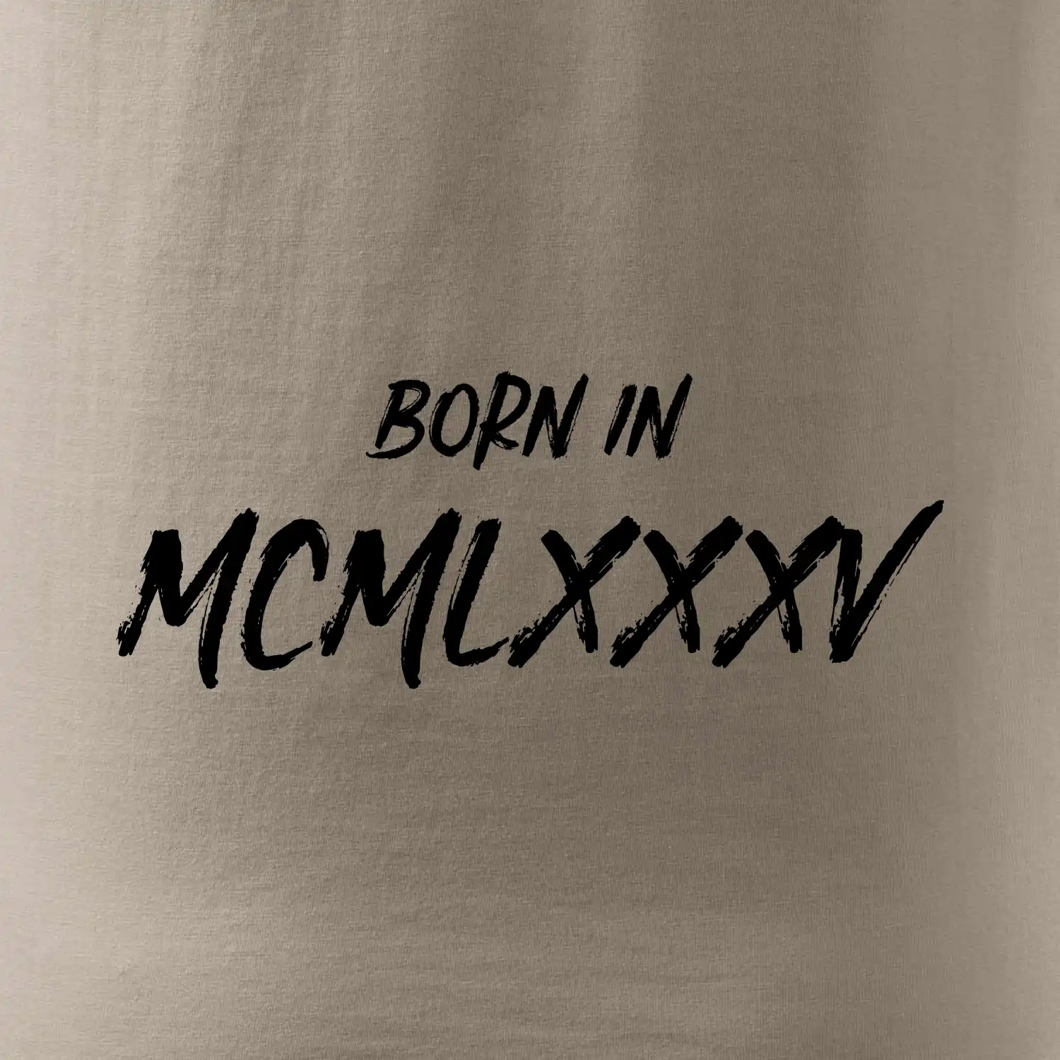 Born in - Římské číslo 1985
