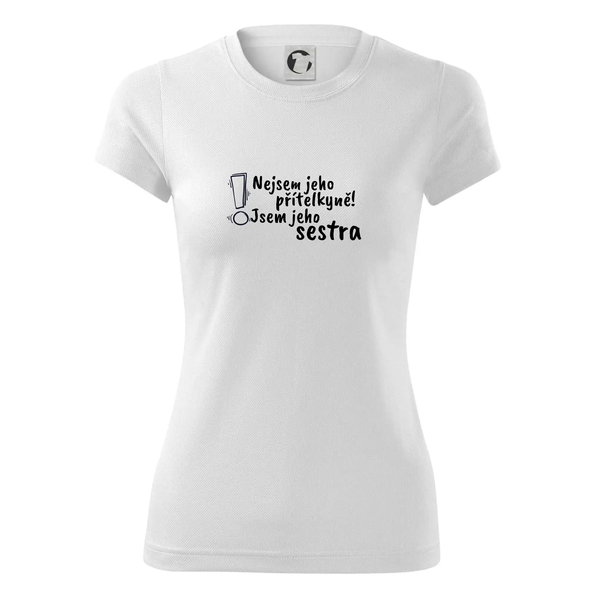 Nejsem jeho přítelkyně, jsem jeho sestra