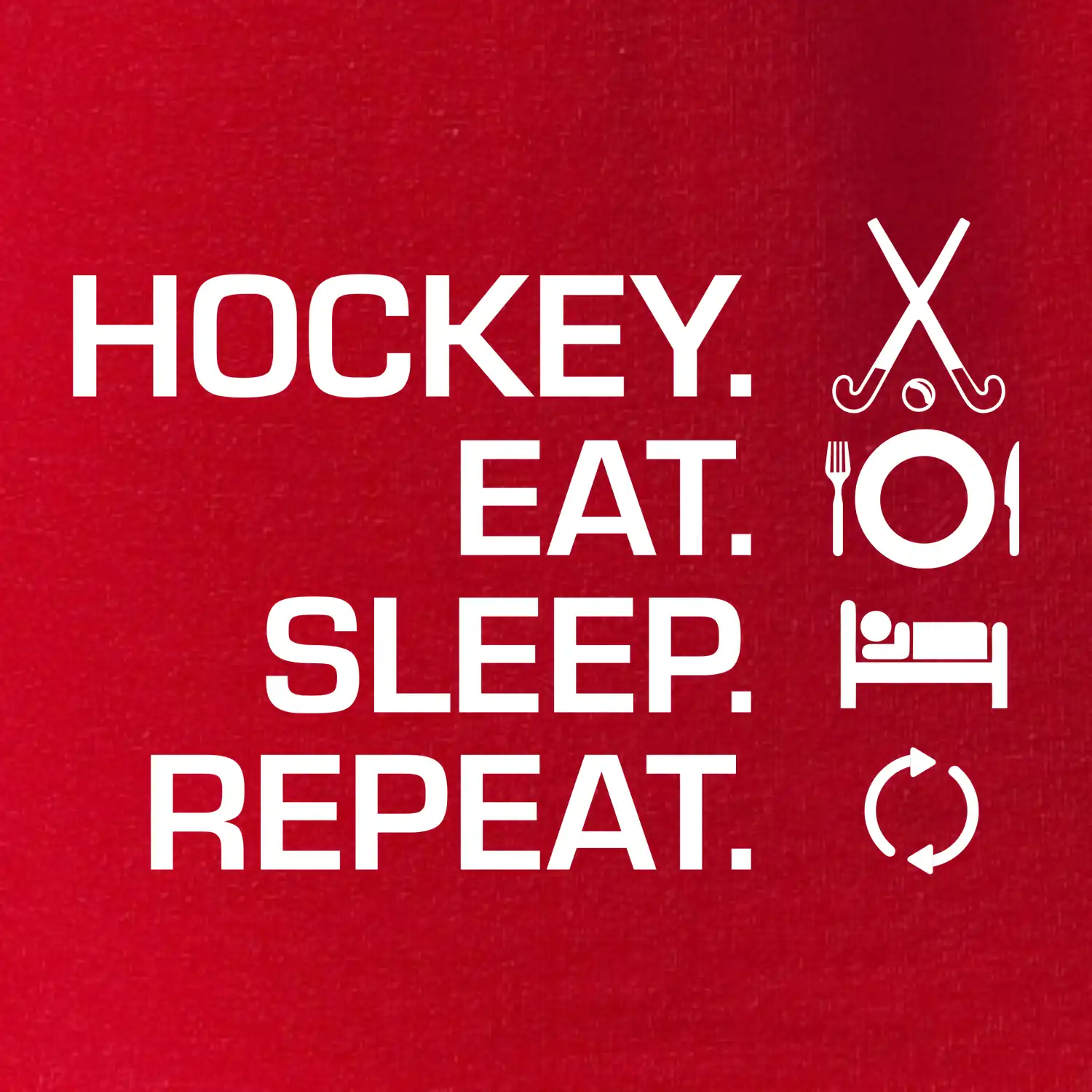 Pozemní hokej eat sleep repeat