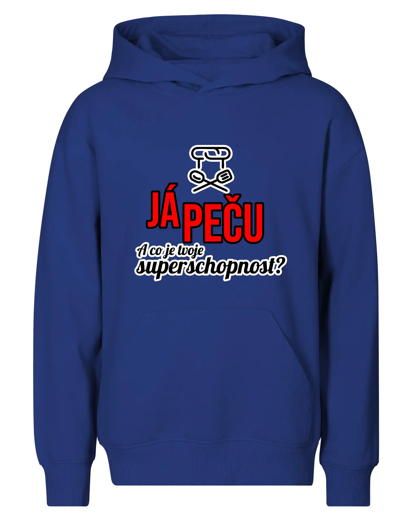 Já peču - tvoje superschopnost? rovný nápis
