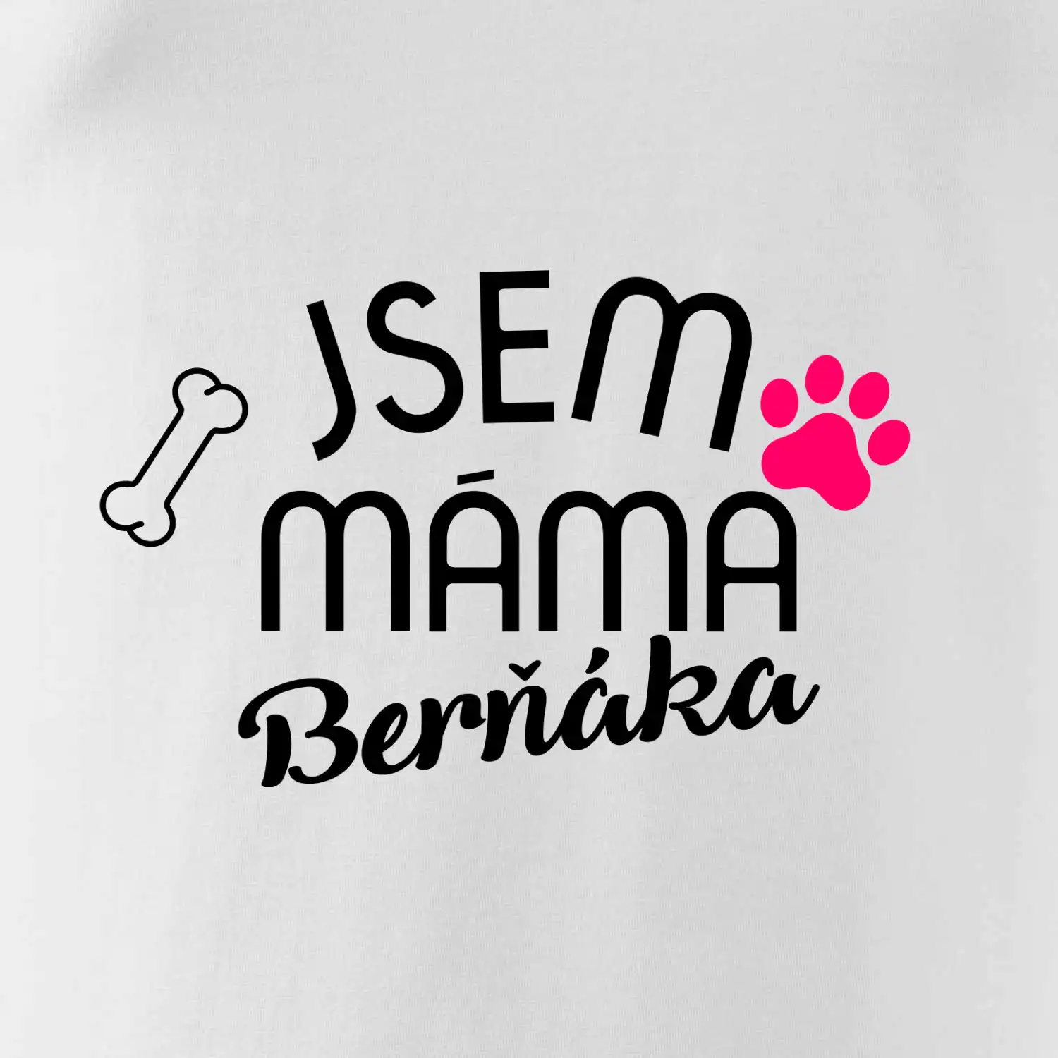 Jsem máma Berňáka