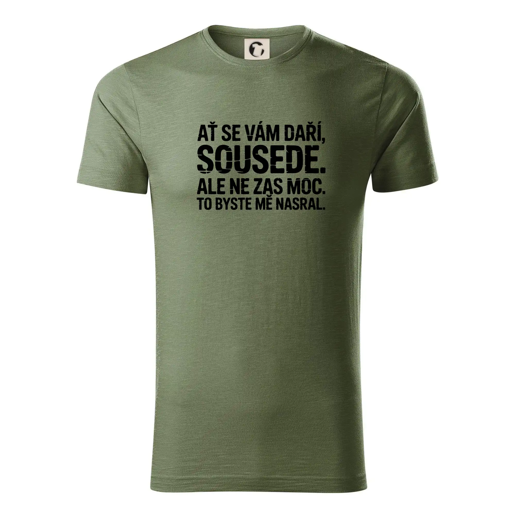 Ať se vám daří sousede
