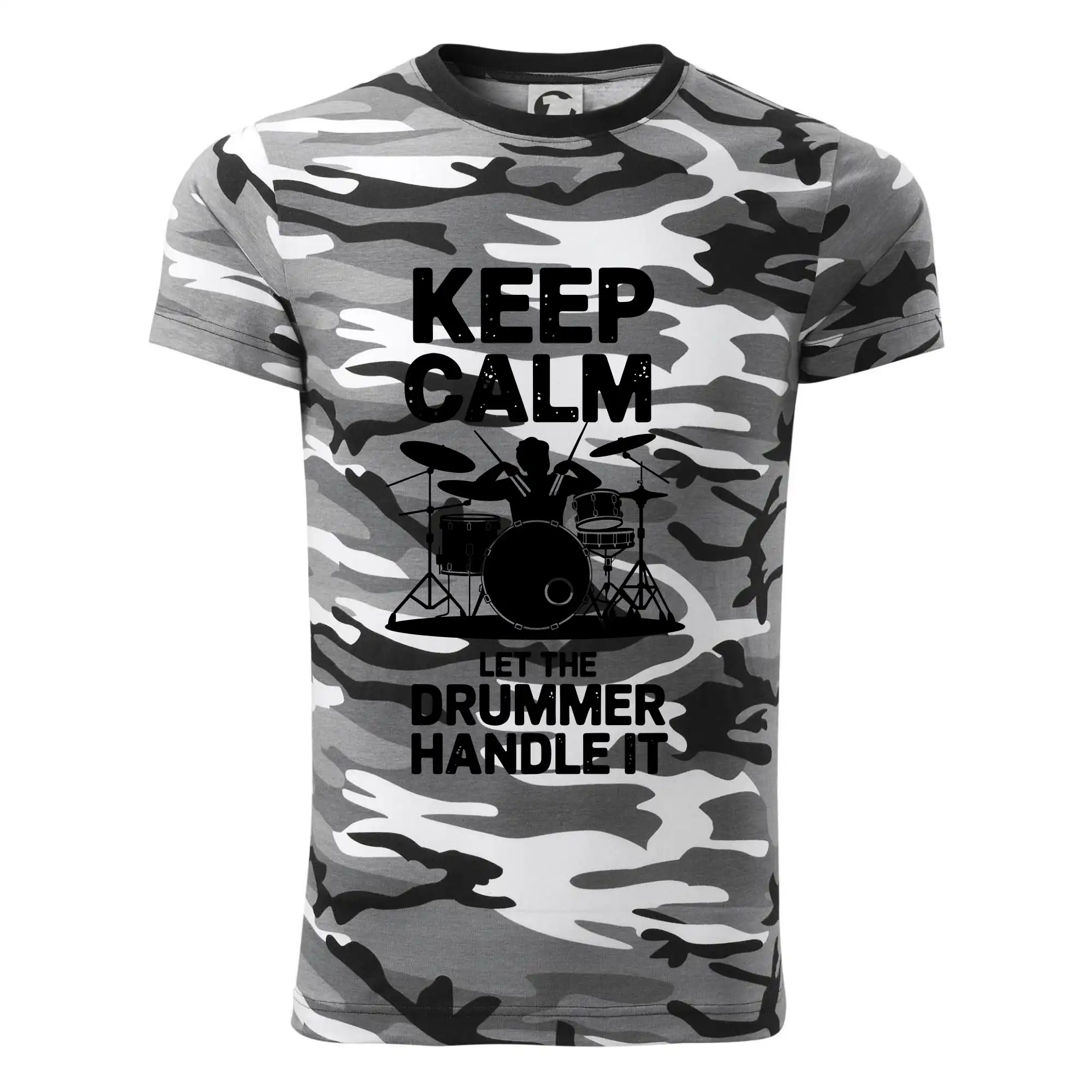Keep Calm and Let The Drummer Handle It