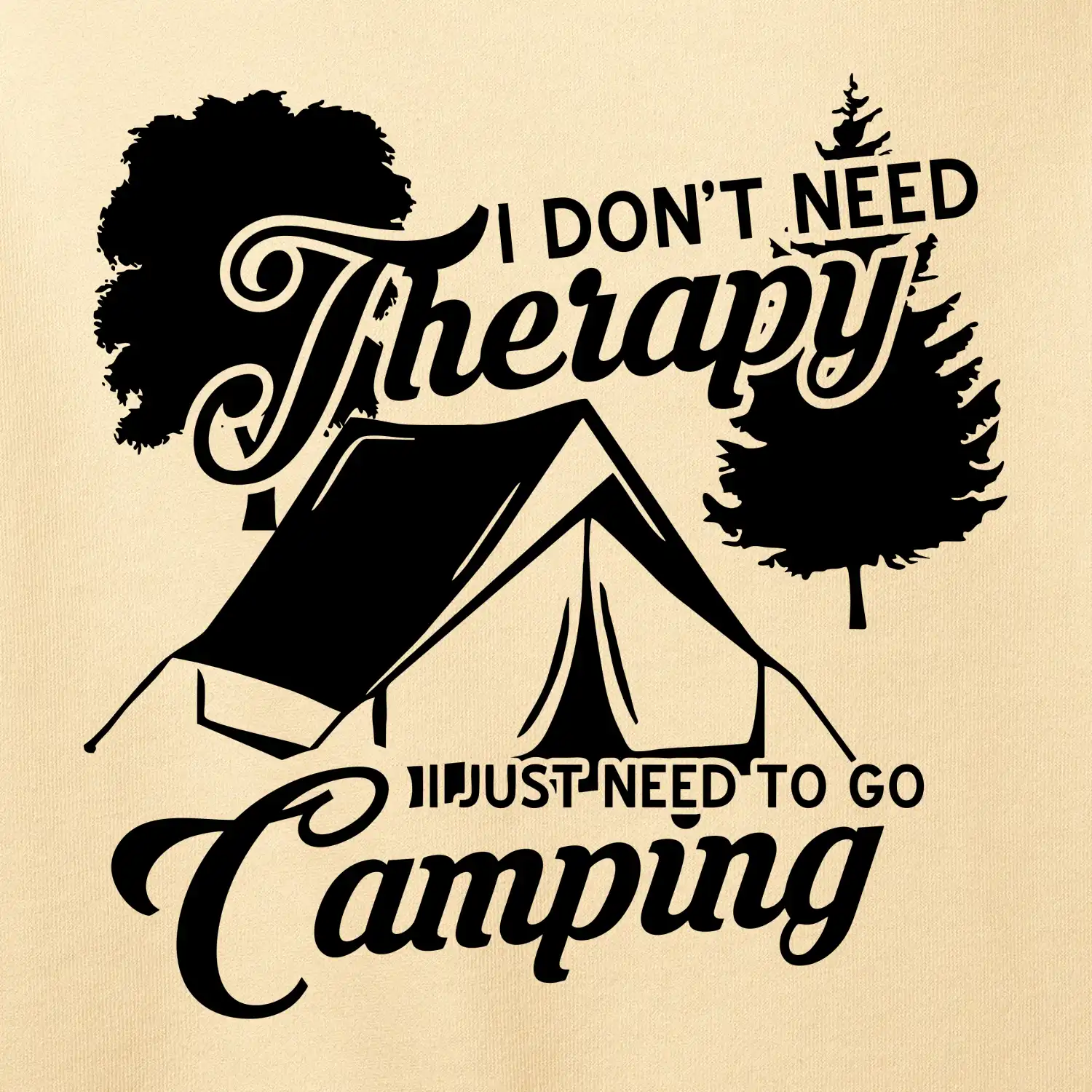 I don't need therapy camping