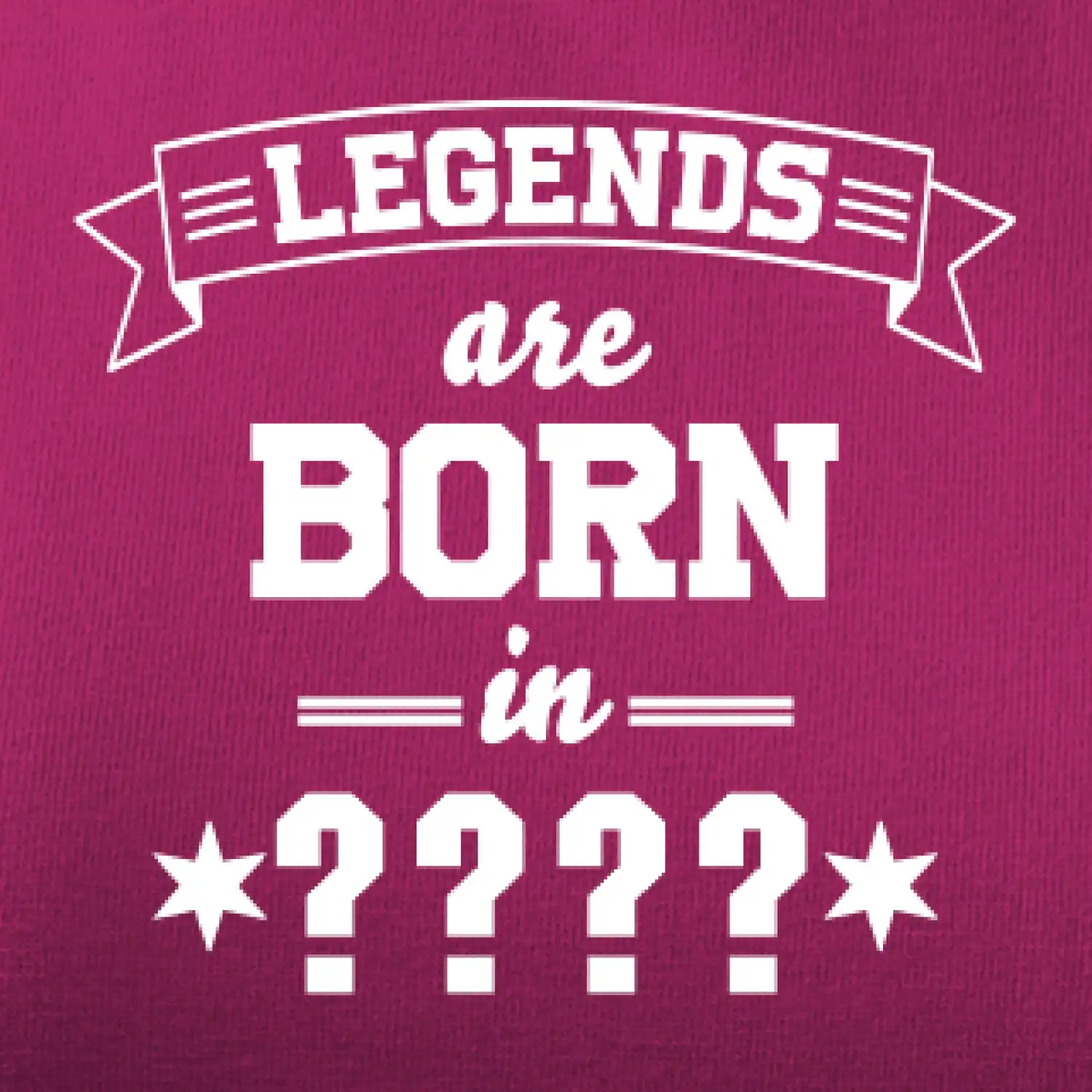 Legends are born in vlastní ročník